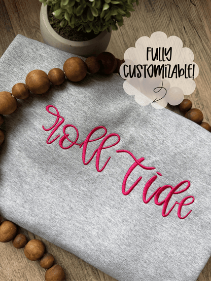 Custom Cursive Embroidery Sweatshirt