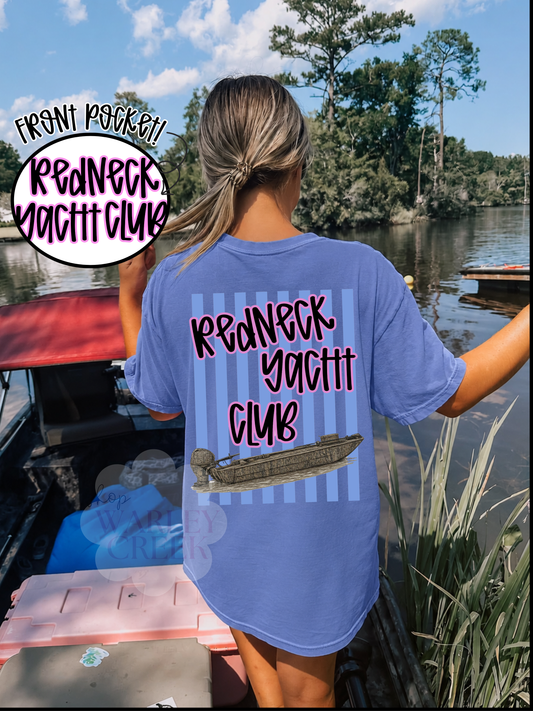 Redneck Yacht Club Tee